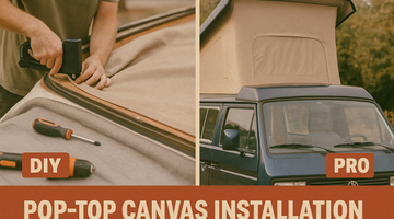 Install Your Pop-Top Canvas Yourself or Hire a Pro? | Vanagonmaniac