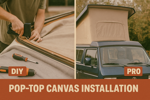 Install Your Pop-Top Canvas Yourself or Hire a Pro? | Vanagonmaniac - Vanagon Maniac